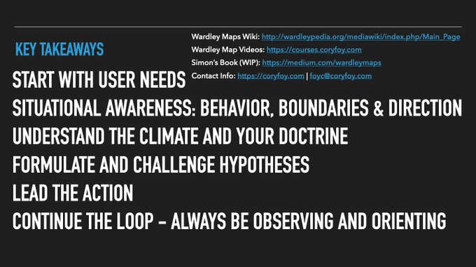 Key Takeaways: Start with User Needs, Situational Awareness: Behaviors, Boundaries and Direction, Understand the Climate and your Doctrine, Formulate and challenge hypothesis, lead the action, Continue the loop - always be observing and orienting